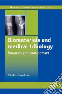 Biomaterials and Medical Tribology libro in lingua di Davim J. Paulo (EDT), Rashdan Suad (CON), Roselin Selva (CON), Selvin Rosilda (CON), Lemine O. M. (CON)