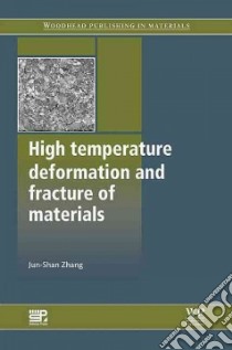 High Temperature Deformation and Fracture of Materials libro in lingua di Zhang Jun-Shau