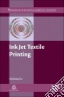 Ink Jet Textile Printing libro in lingua di Cie Christina