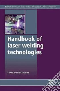 Handbook of Laser Welding Technologies libro in lingua di Katayama Seiji (EDT)