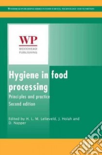 Hygiene in Food Processing libro in lingua di Lelieveld H. L. M. (EDT), Holah J. T. (EDT), Napper D. (EDT)