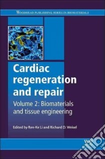 Cardiac Regeneration and Repair libro in lingua di Li Ren-ke (EDT), Weisel Richard D. (EDT)
