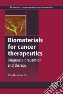 Biomaterials for Cancer Therapeutics libro in lingua di Park Kinam (EDT)