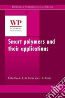 Smart Polymers and Their Applications libro in lingua di Aguilar Maria Rosa (EDT), San Roman Julio (EDT)