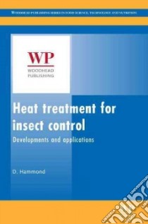 Heat Treatment for Insect Control libro in lingua di Hammond David