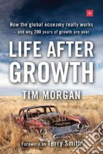 Life After Growth libro in lingua di Morgan Tim, Smith Terry (FRW)