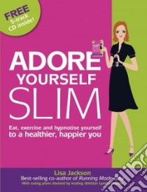 Adore Yourself Slim libro in lingua di Lisa Jackson