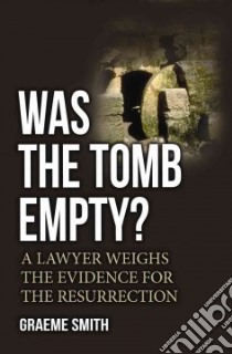 Was the Tomb Empty? libro in lingua di Smith Graeme