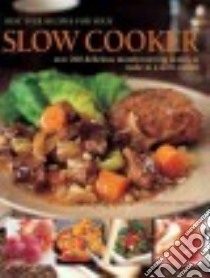 Best Ever Recipes for Your Slow Cooker libro in lingua di Atkinson Catherine (EDT)