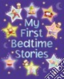 My First Bedtime Stories libro in lingua di Baxter Nicola, Allen Marie (ILT)