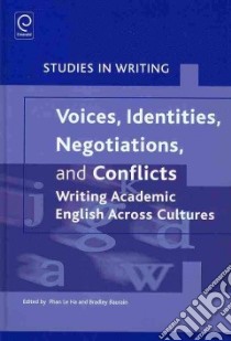 Voices, Identities, Negotiations, and Conflicts libro in lingua di Ha Phan Le (EDT), Baurain Bradley (EDT)