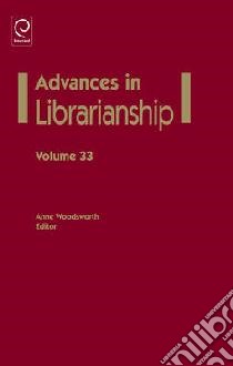 Advances in Librarianship libro in lingua di Anne Woodsworth
