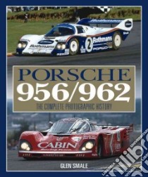 Porsche 956/962 libro in lingua di Smale Glen