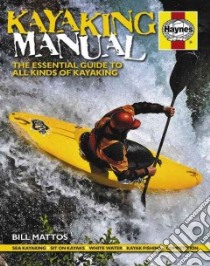 Kayaking Manual libro in lingua di Mattos Bill