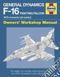 General Dynamics F-16 Fighting Falcon Manual libro in lingua di Davies Steve