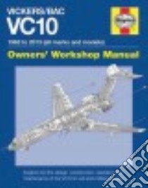 Vickers/Bac VC10 Owners' Workshop Manual libro in lingua di Wilson Keith