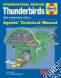 International Rescue Thunderbirds libro in lingua di Denham Sam, Bleathman Graham (ILT)