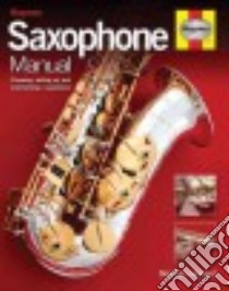 Saxophone Manual libro in lingua di Howard Stephen