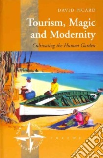 Tourism, Magic and Modernity libro in lingua di Picard David (EDT)