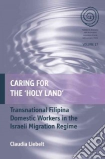 Caring for the Holy Land libro in lingua di Liebelt Claudia