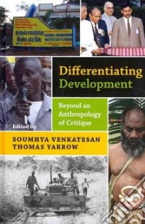 Differentiating Development libro in lingua di Venkatesan Soumhya (EDT), Yarrow Thomas (EDT)