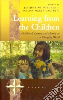 Learning from the Children libro in lingua di Waldren Jacqueline (EDT), Kaminski Ignacy-marek (EDT)