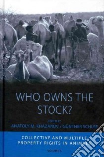 Who Owns the Stock? libro in lingua di Khazanov Anatoly M. (EDT), Schlee Gunther (EDT)