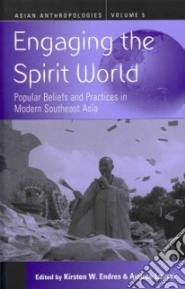 Engaging the Spirit World libro in lingua di Endres Kirsten W. (EDT), Lauser Andrea (EDT)