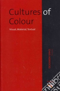 Cultures of Colour libro in lingua di Horrocks Chris (EDT)