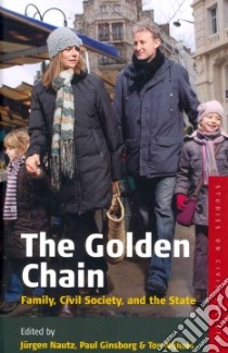 The Golden Chain libro in lingua di Nautz Jurgen (EDT), Ginsborg Paul (EDT), Nijhuis Ton (EDT)