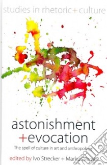 Astonishment and Evocation libro in lingua di Strecker Ivo (EDT), Verne Markus (EDT)