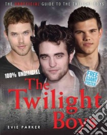 The Twilight Boys libro in lingua di Parker Evie