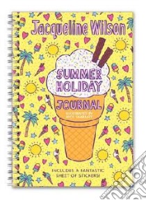My Summer Holiday Journal libro in lingua di Jacqueline Wilson