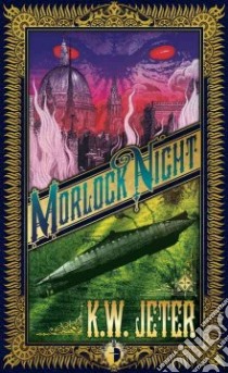 Morlock Night libro in lingua di Jeter K. W., Powers Tim (INT), Roberts Adam (AFT)