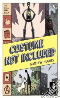 Costume Not Included libro in lingua di Hughes Matthew