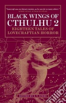 Black Wings of Cthulhu 2 libro in lingua di Joshi S. T. (EDT)