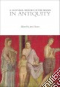 A Cultural History of the Senses in Antiquity libro in lingua di Toner Jerry (EDT)
