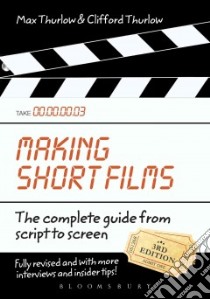 Making Short Films libro in lingua di Thurlow Max, Thurlow Clifford