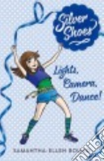 Lights, Camera, Dance! libro in lingua di Bound Samantha-ellen