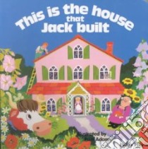 This Is the House That Jack Built libro in lingua di Adams Pam