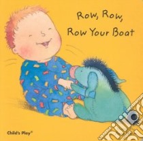 Row, Row, Row Your Boat libro in lingua di Kubler Annie (ILT)