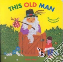 This Old Man libro in lingua di Adams Pam (ILT), Adams Pam
