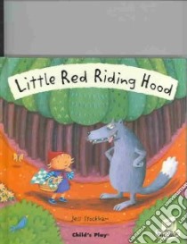 Little Red Riding Hood libro in lingua di Stockham Jess (ILT)