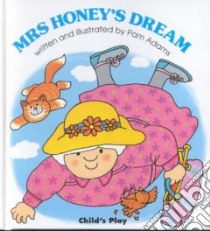 Mrs Honey's Dream libro in lingua di Adams Pam