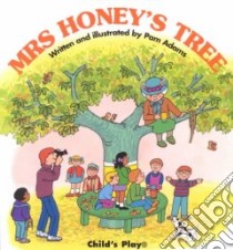 Mrs. Honey's Tree libro in lingua di Adams Pam