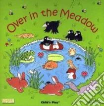 Over in the Meadow libro in lingua di Evans Michael (ILT), Kubler Annie