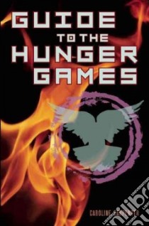 Guide to the Hunger Games libro in lingua di Carpenter Caroline