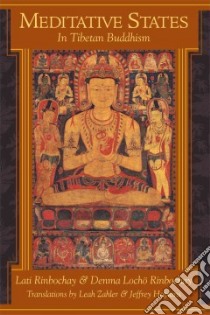 Meditative States in Tibetan Buddhism libro in lingua di Zahler Leah (EDT), Rinbochay Denma Locho, Hopkins Jeffrey (TRN)