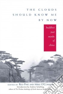 The Clouds Should Know Me by Now libro in lingua di Pine Red (EDT), O'Connor Mike (EDT)