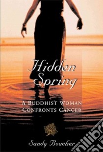 Hidden Spring libro in lingua di Boucher Sandy
